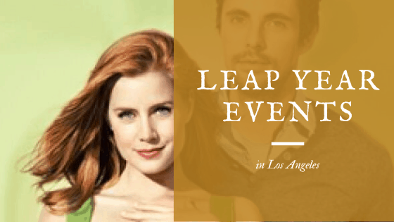 Leap Year Events in Los Angeles
