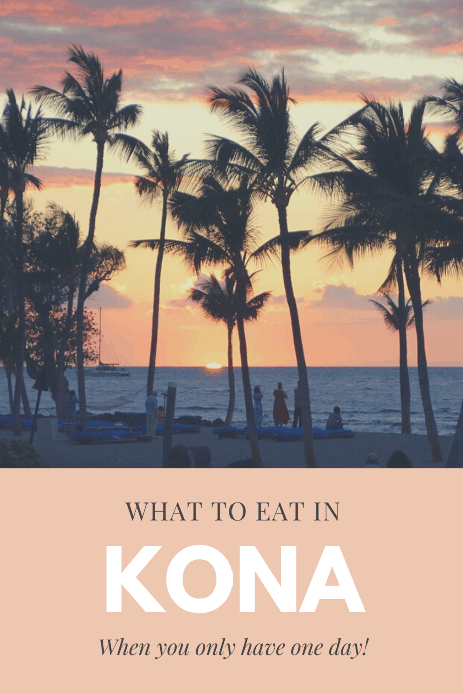 What to Eat in Kona