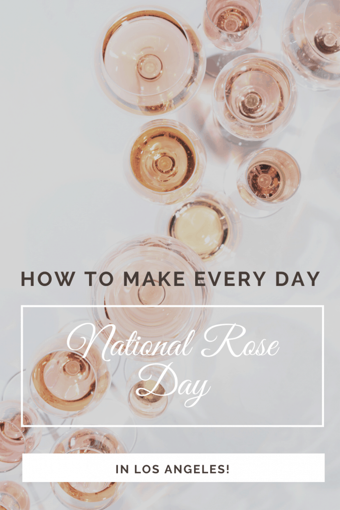 Rosé Day Los Angeles Pinterest