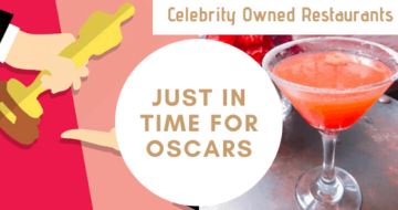 Celebrity Owned Restaurants just in time for the Oscars