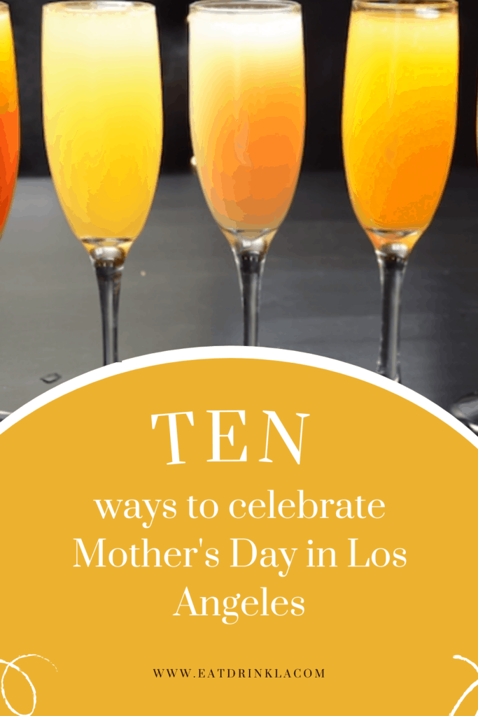 mothers day ideas in los angeles