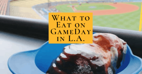 What to Eat on Game Day in L.A.!