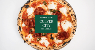 What you need to be eating now in Culver City!