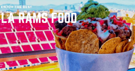 The Best Food at LA Rams Games