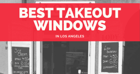 Best Takeout Windows in Los Angeles when you want to mix it up.