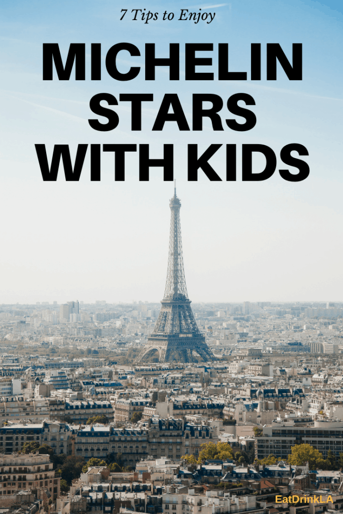 7 Tips for Enjoying Michelin Stars with Kids