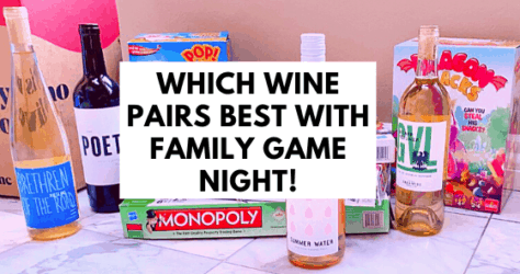 Which Wine Pairs Best with Family Game Night?