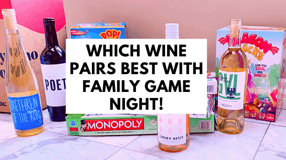 Which wine pairs best with family game night!