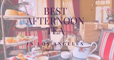 The 6 Best Spots for a Spot of Afternoon Tea in Los Angeles