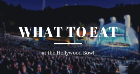 What to Eat at the Hollywood Bowl for the 2023 Season