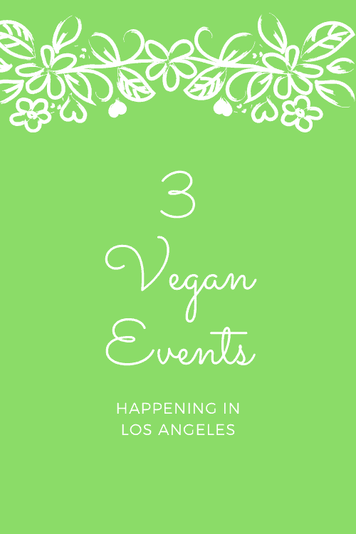 vegan events in los angeles pinterest