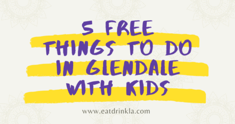 5 Free Things to do in Glendale with kids