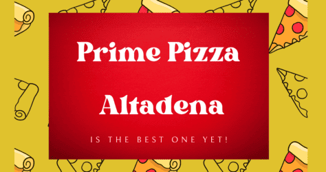 Prime Pizza Altadena is Tossing Up National Pizza Month Deals All Month Long