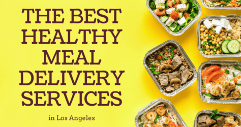 The 5 Best Healthy Meal Delivery Services in Los Angeles