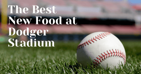 Go for the Food, Stay for the Dodgers