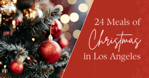 24 Meals of Christmas in Los Angeles