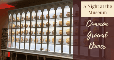 A Night at the Museum: Common Ground Dinner