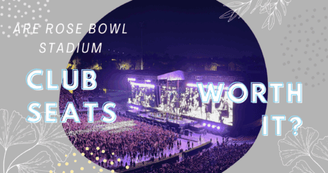 Are Rose Bowl Stadium Club Seats Worth It?
