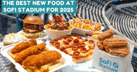 Here’s a look at the Best Food at SoFi Stadium for 2025